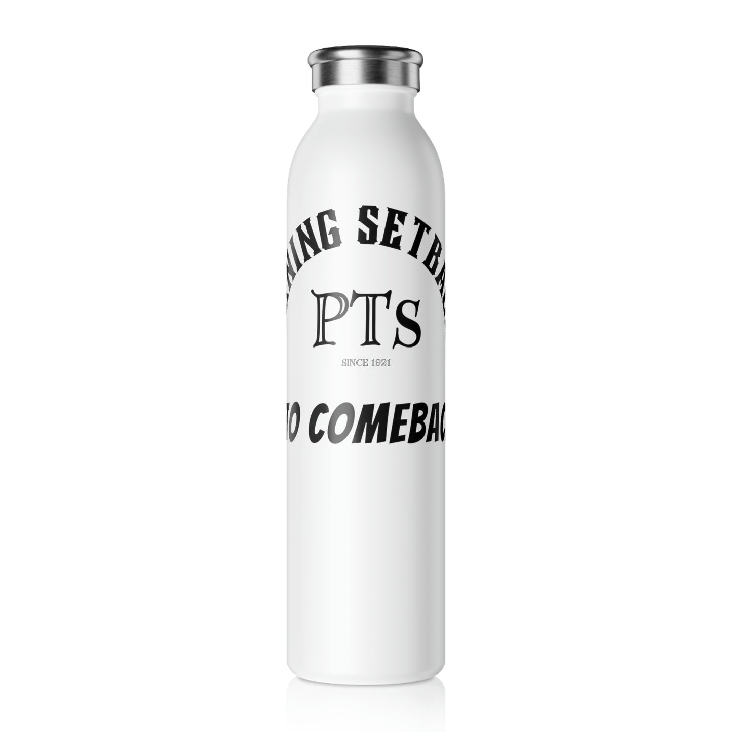 Slim Water Bottle: Turning Setbacks into Comebacks